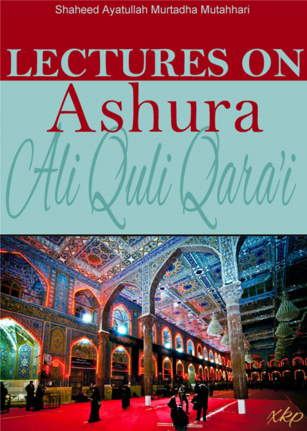 Lectures on Ashura