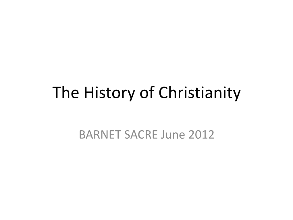 The History of Christianity