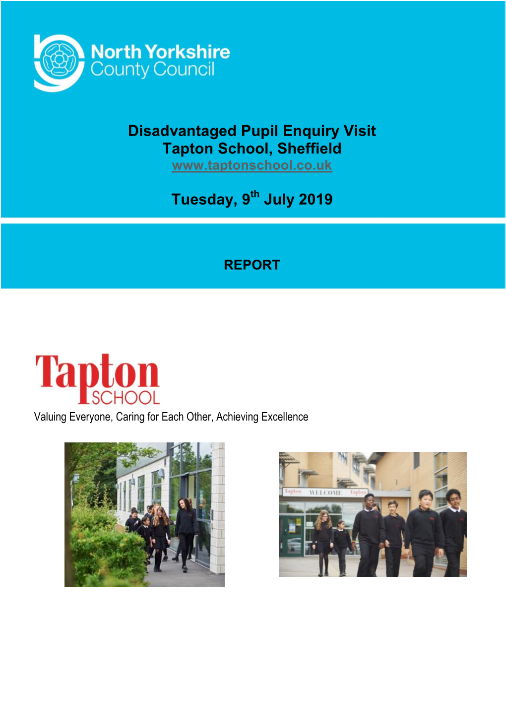 Disadvantaged Pupil Enquiry Visit to Tapton School, Sheffield July 2019