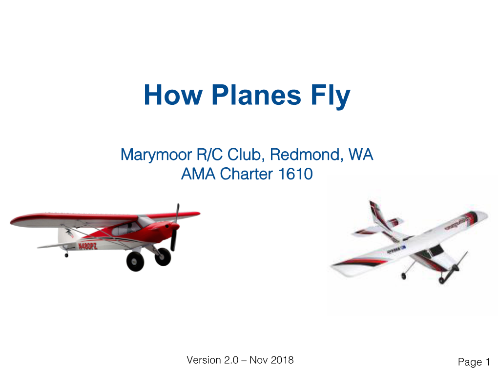 How Planes Fly ! Marymoor R/C Club, Redmond, WA! AMA Charter 1610!