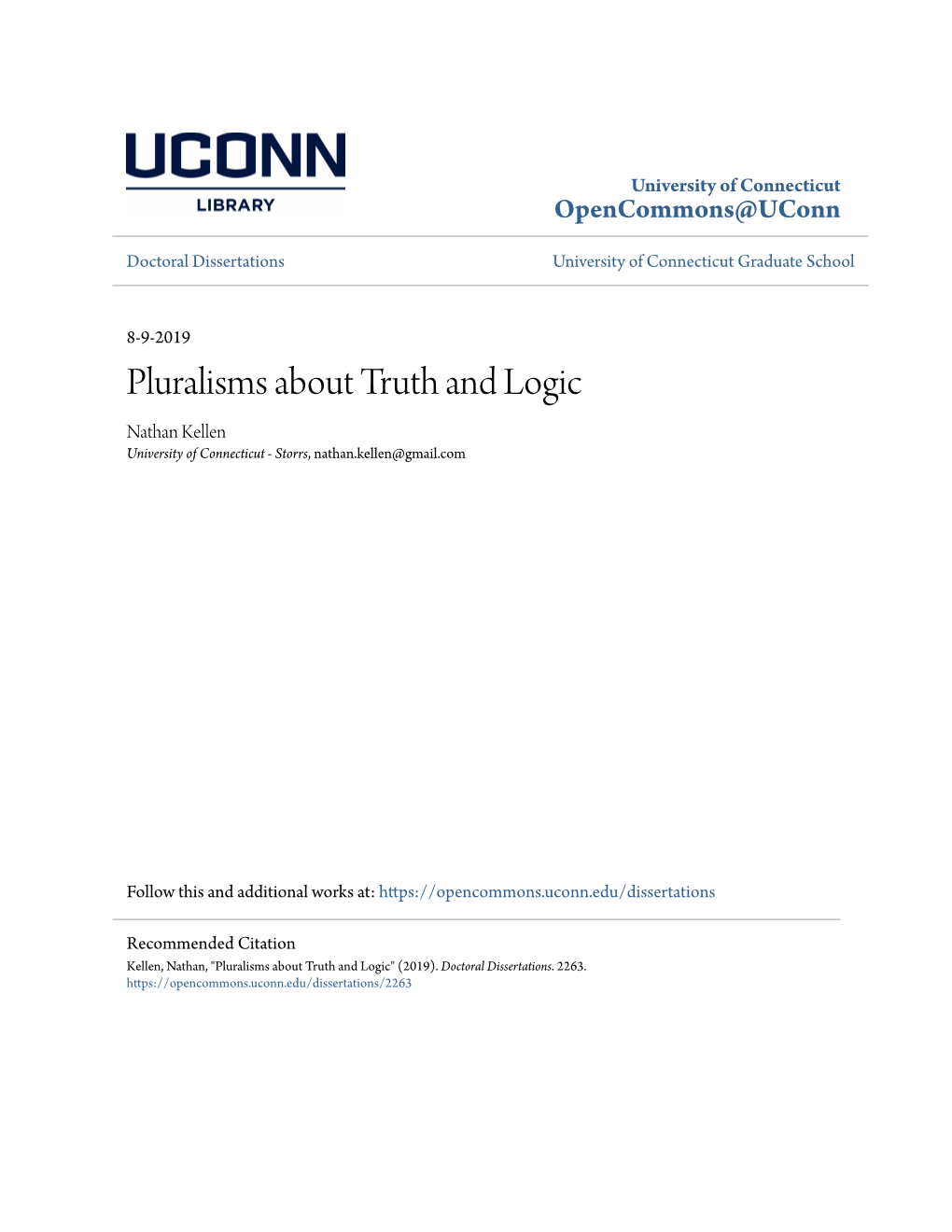 Pluralisms About Truth and Logic Nathan Kellen University of Connecticut - Storrs, Nathan.Kellen@Gmail.Com