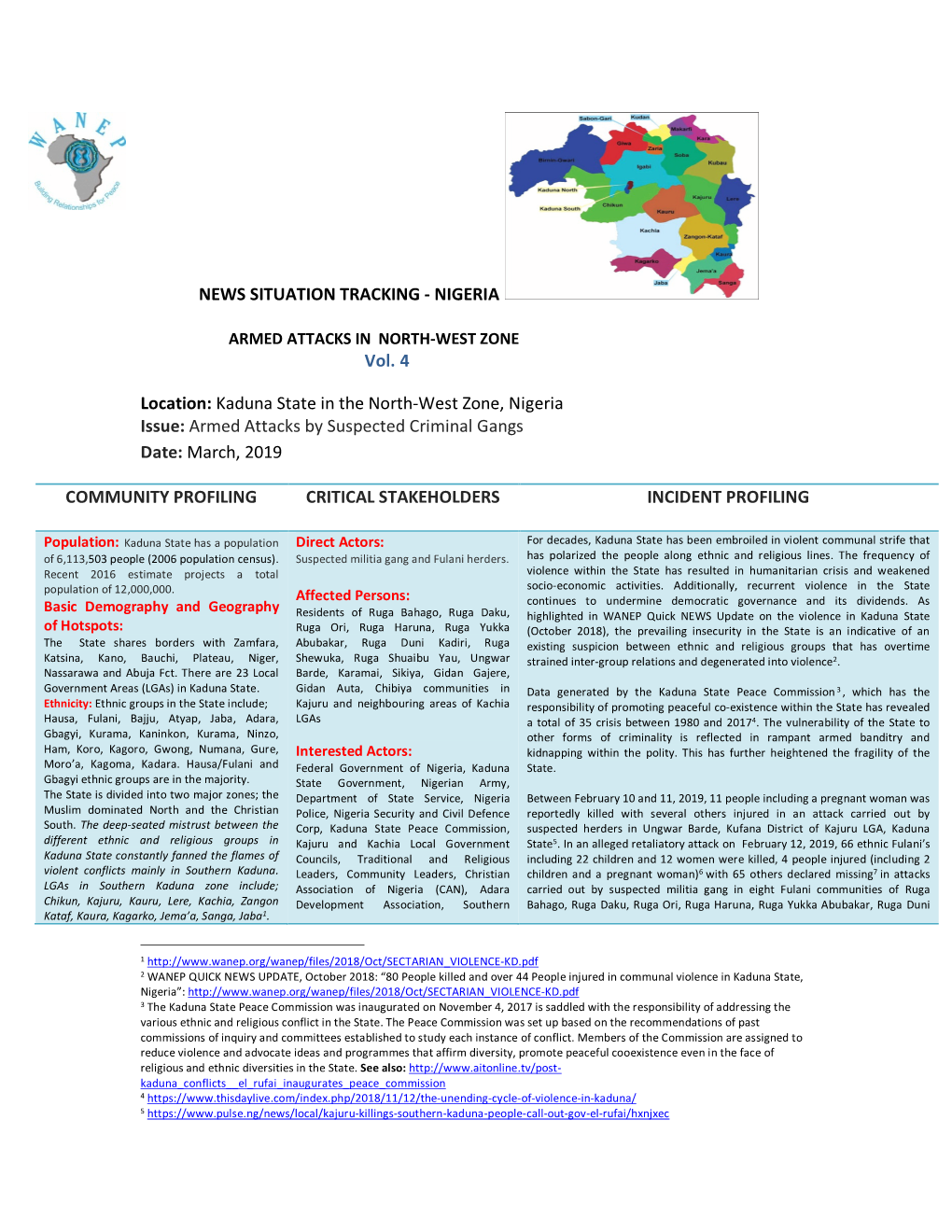 Kaduna State in the North-West Zone, Nigeria Issue: Armed Attacks by Suspected Criminal Gangs Date: March, 2019