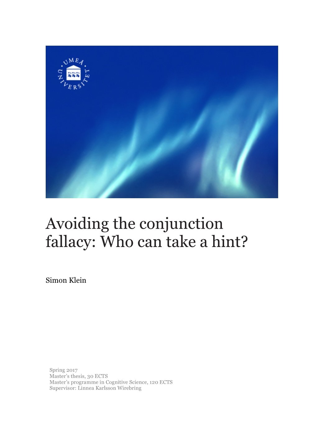 Avoiding the Conjunction Fallacy: Who Can Take a Hint?