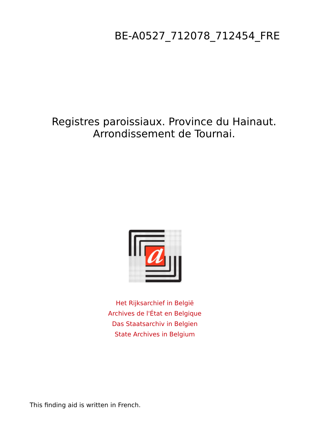 Registres Paroissiaux. Province Du Hainaut. Arrondissement De Tournai
