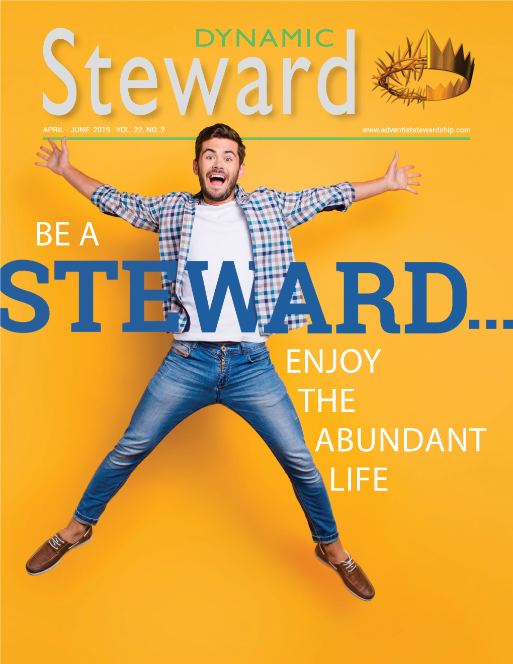 Be a Steward: Enjoy the Abundant Life