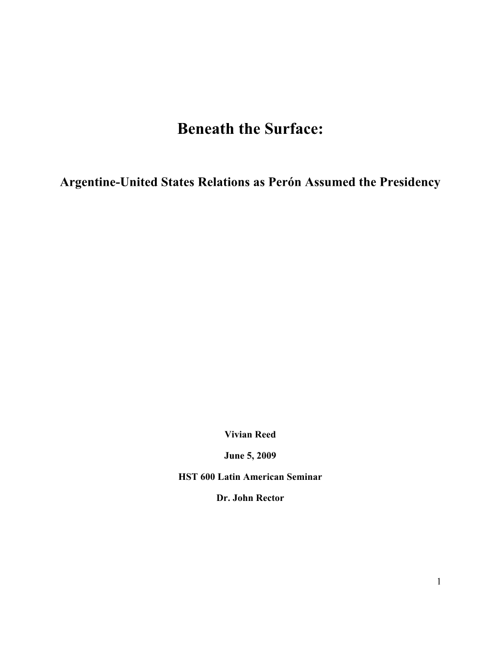 Beneath the Surface: Argentine-United States Relations As Perón Assumed the Presidency