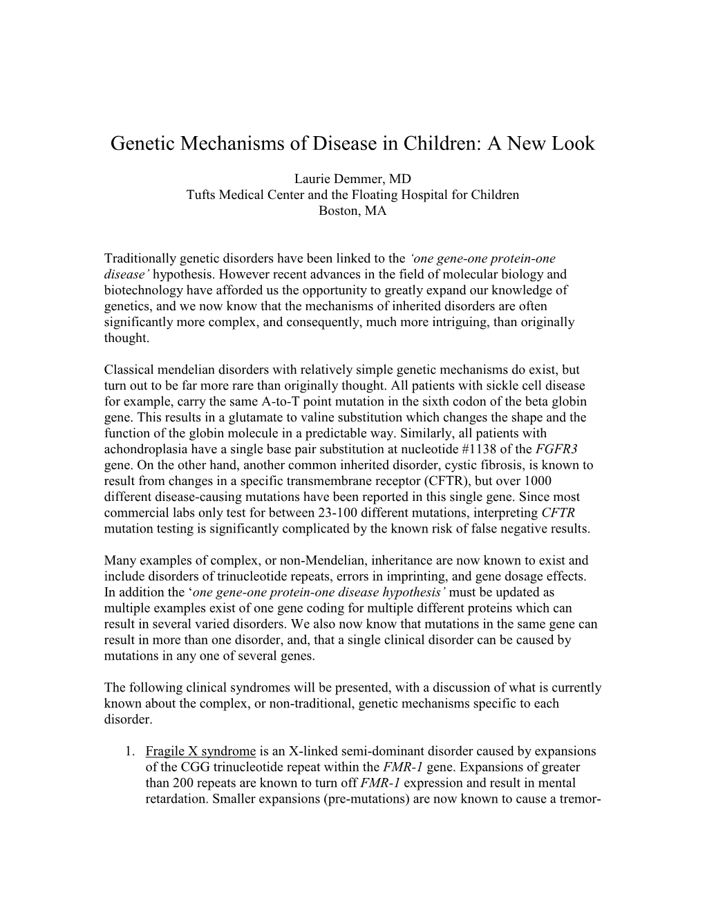 Genetic Mechanisms of Disease in Children: a New Look