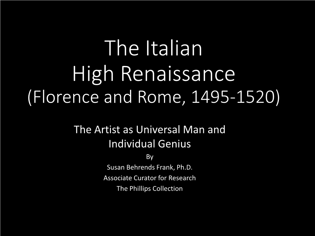 The Italian High Renaissance (Florence and Rome, 1495-1520)