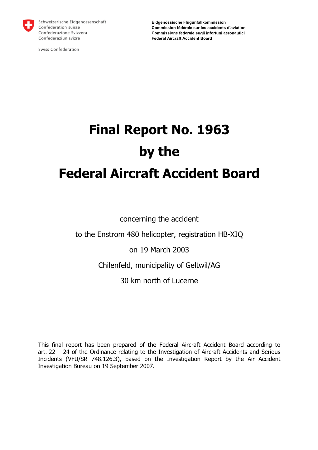 Final Report No. 1963 by the Federal Aircraft Accident Board