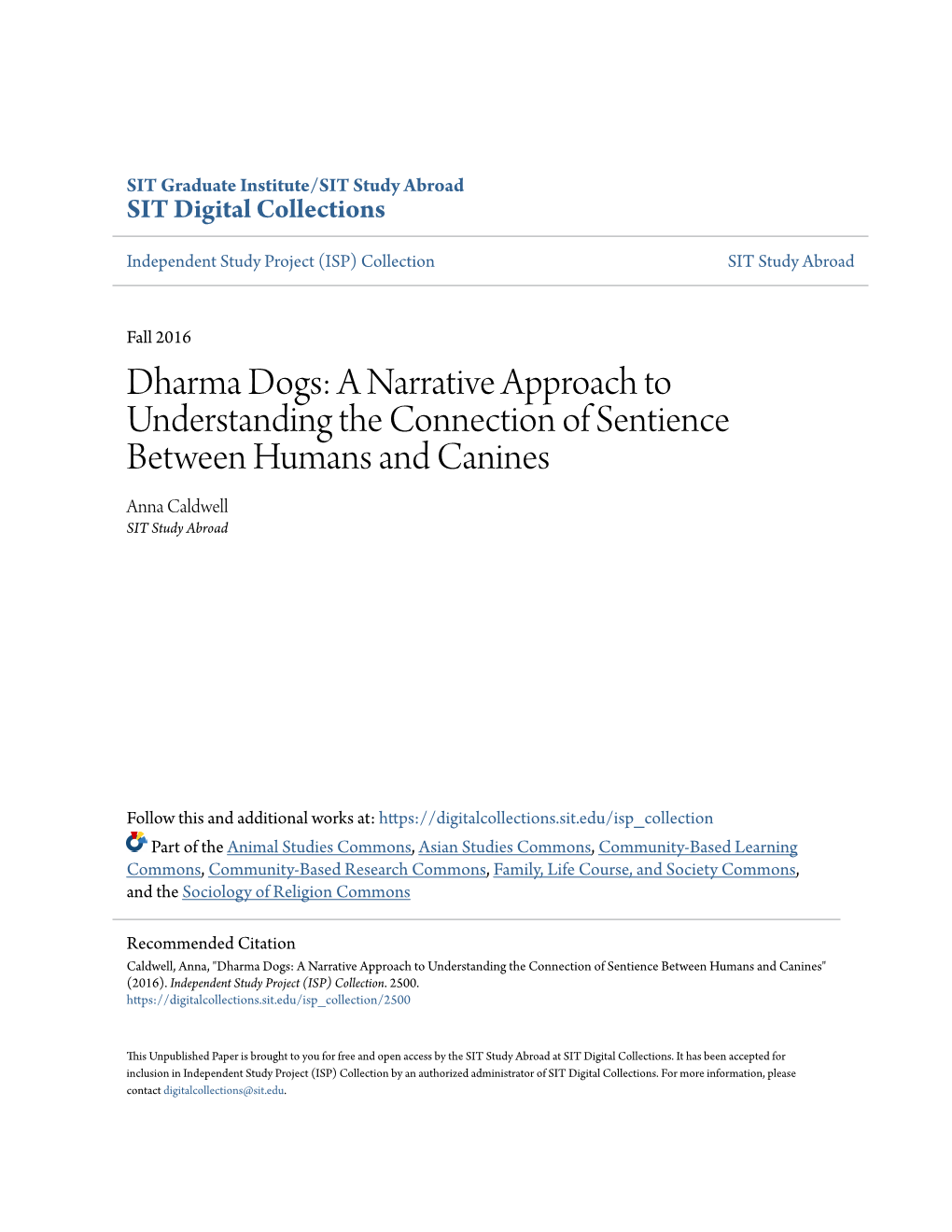 Dharma Dogs: a Narrative Approach to Understanding the Connection of Sentience Between Humans and Canines Anna Caldwell SIT Study Abroad