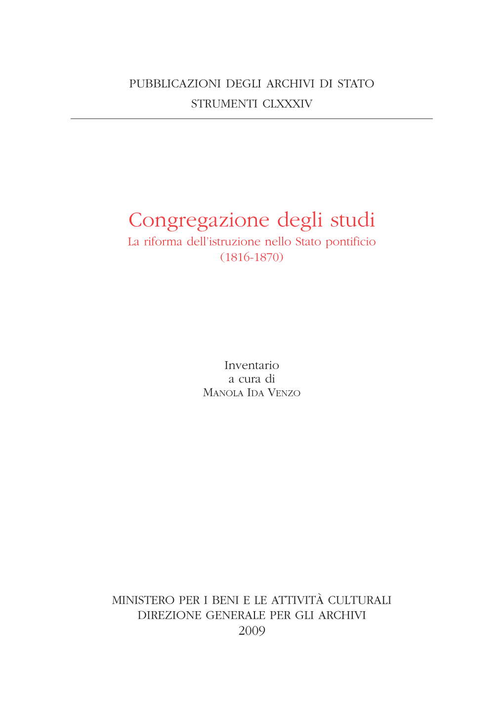 Congregazione Degli Studi. La Riforma Dell'istruzione Nello Stato Pontificio. Inventario (1816-1870)