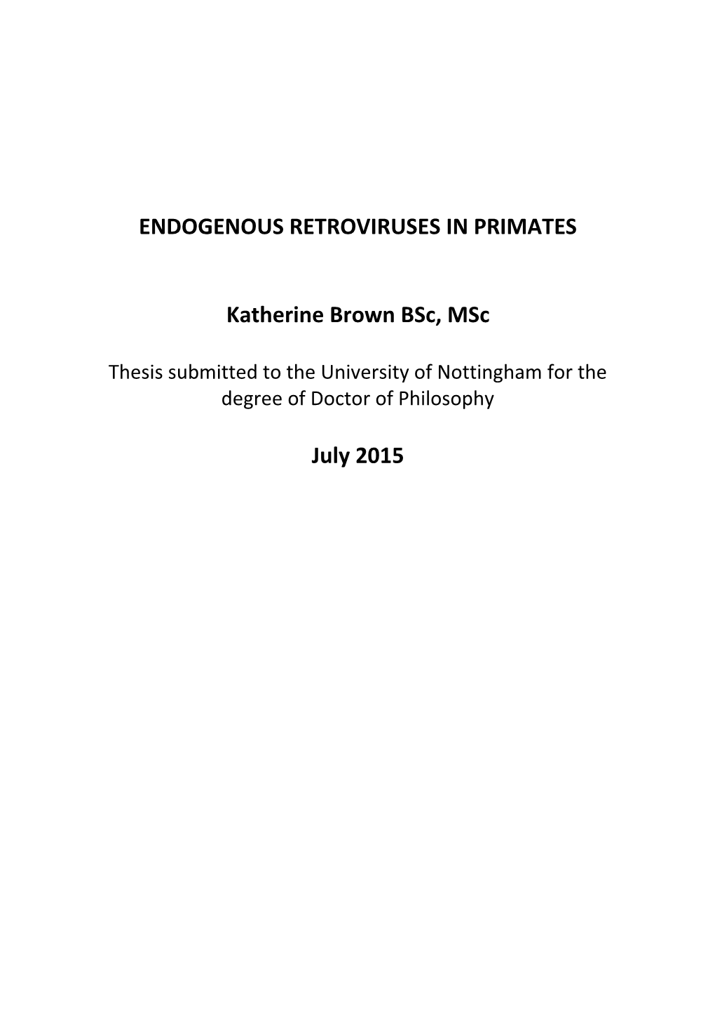 ENDOGENOUS RETROVIRUSES in PRIMATES Katherine Brown Bsc