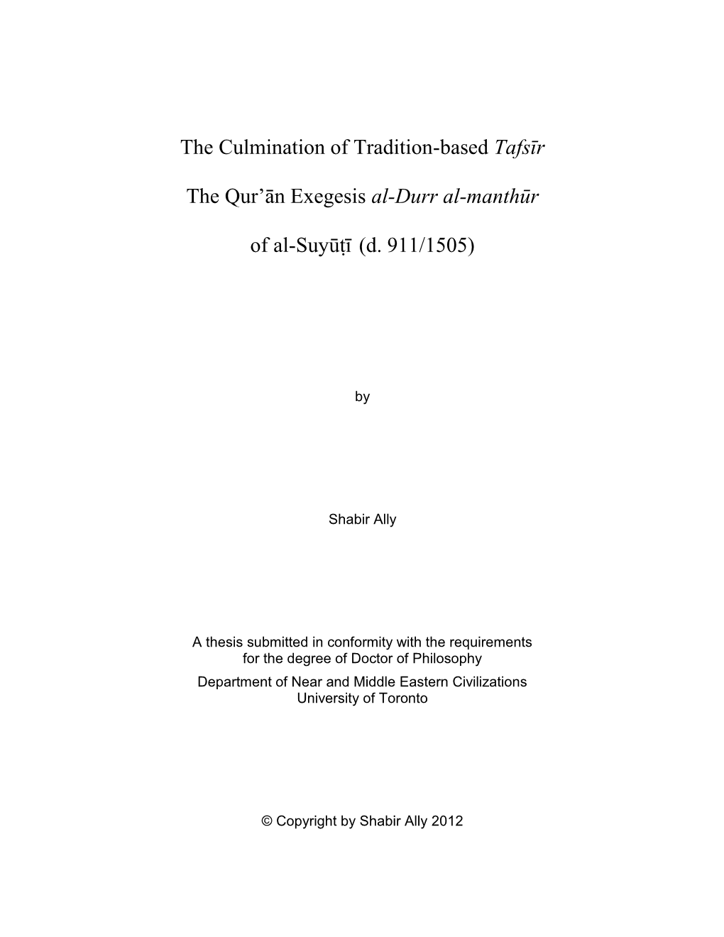 The Culmination of Tradition-Based Tafsīr the Qurʼān Exegesis Al-Durr Al-Manthūr of Al-Suyūṭī (D. 911/1505)