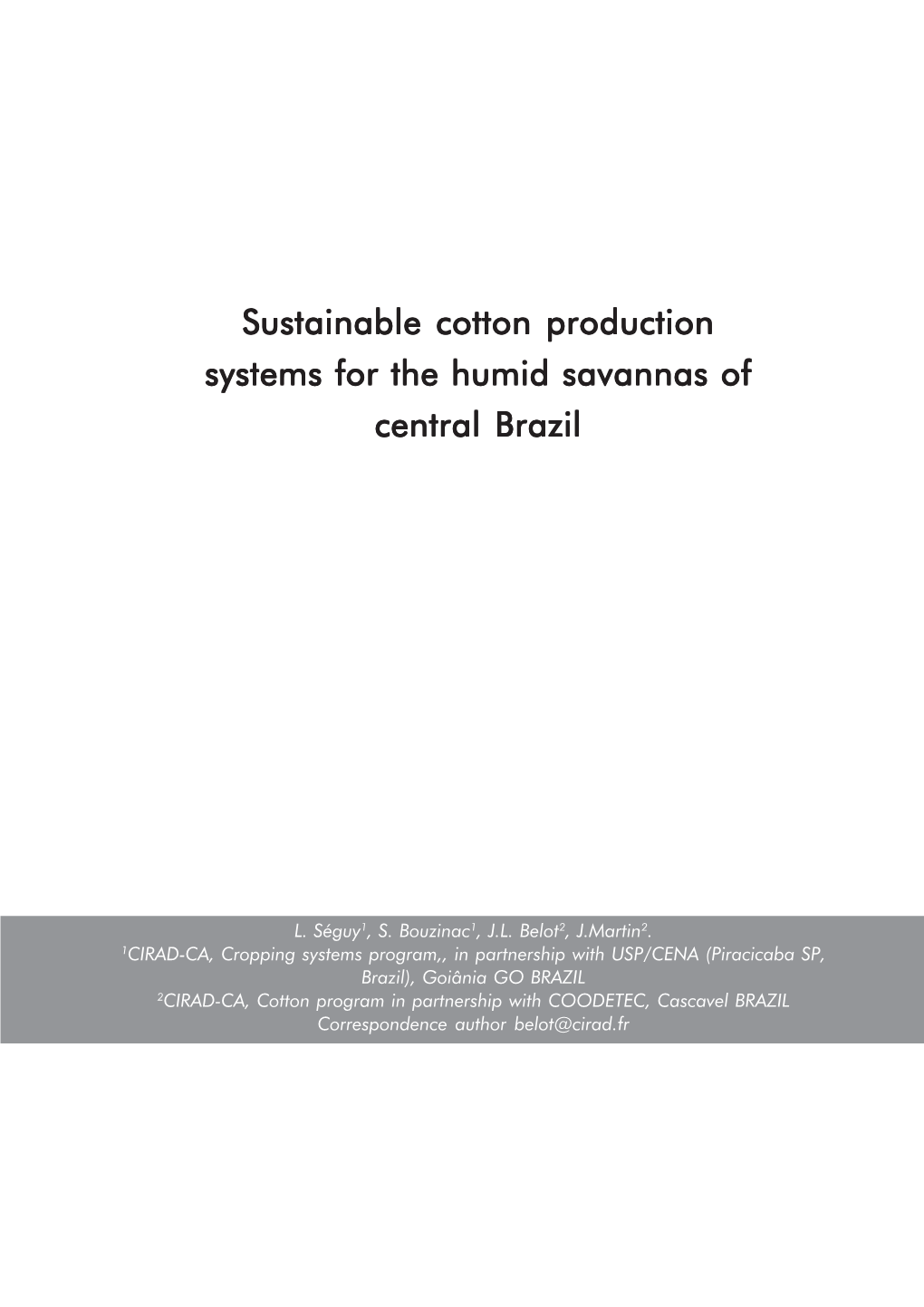 Sustainable Cotton Production Systems for the Humid Savannas of Central Brazil