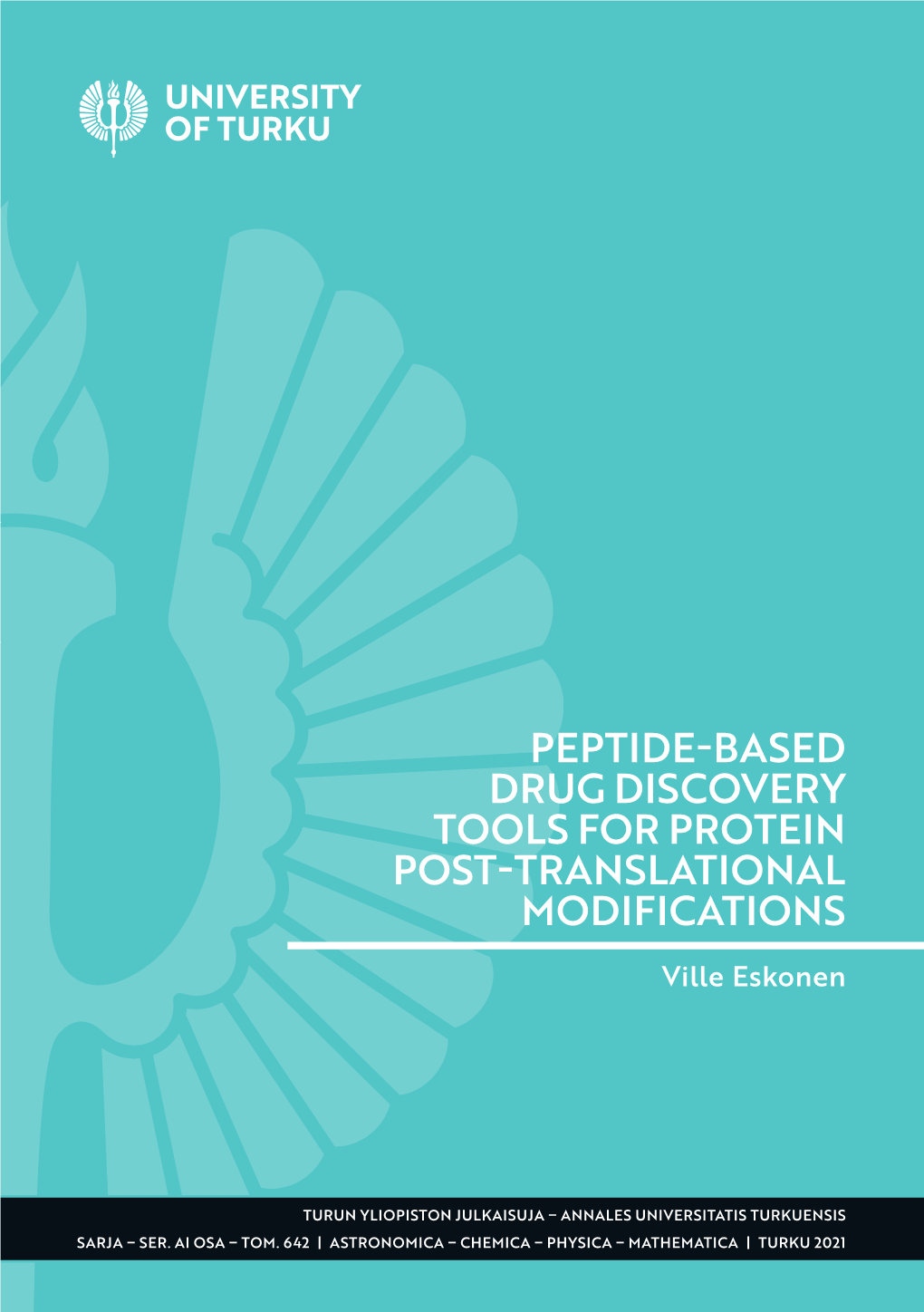 Peptide-Based Drug Discovery Tools for Protein Post-Translational Modifications