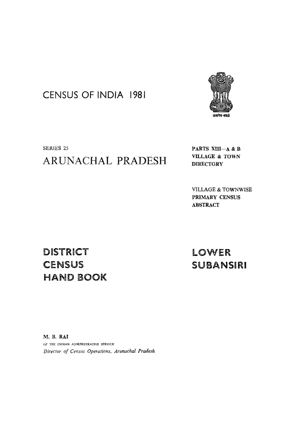 District Census Handbook, Lower Subansiri, Parts XIII-A & B, Series