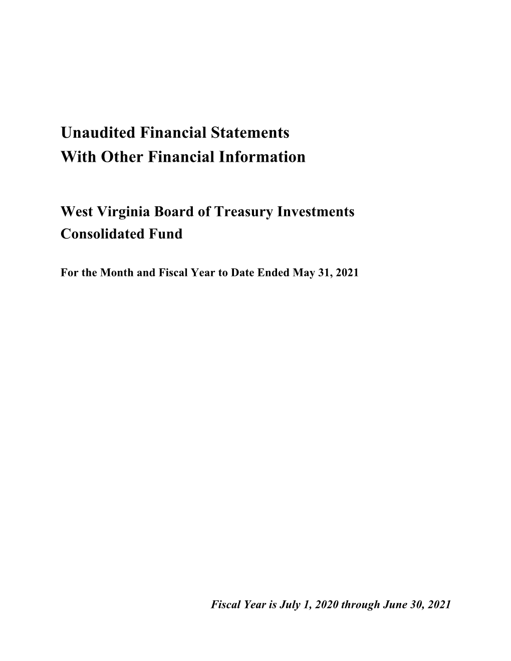 Unaudited Financial Statements with Other Financial Information