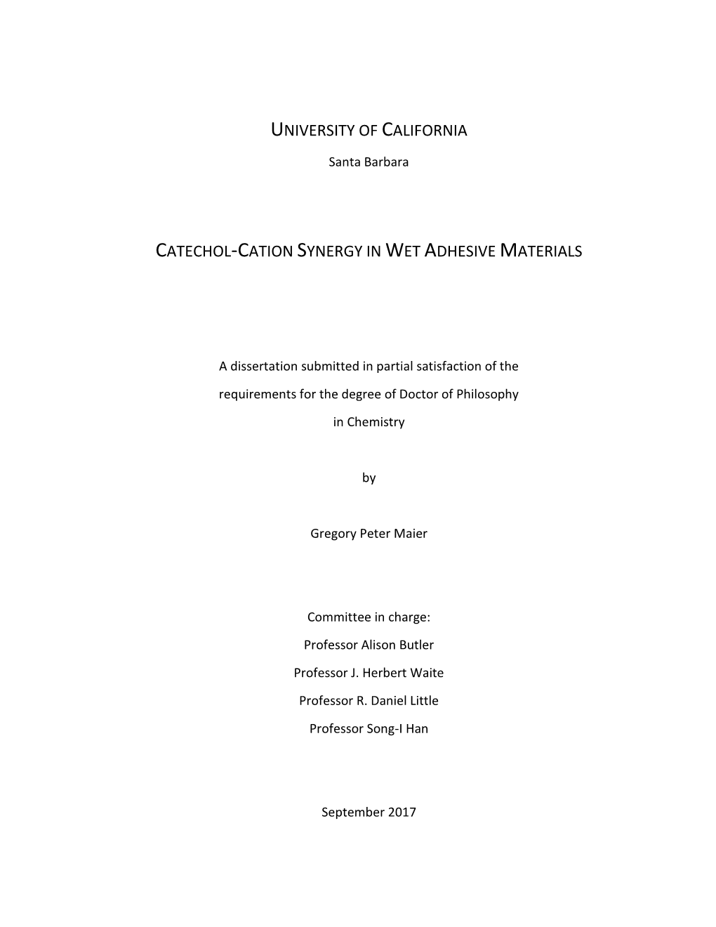 Catechol-Cation Synergy in Wet Adhesive Materials