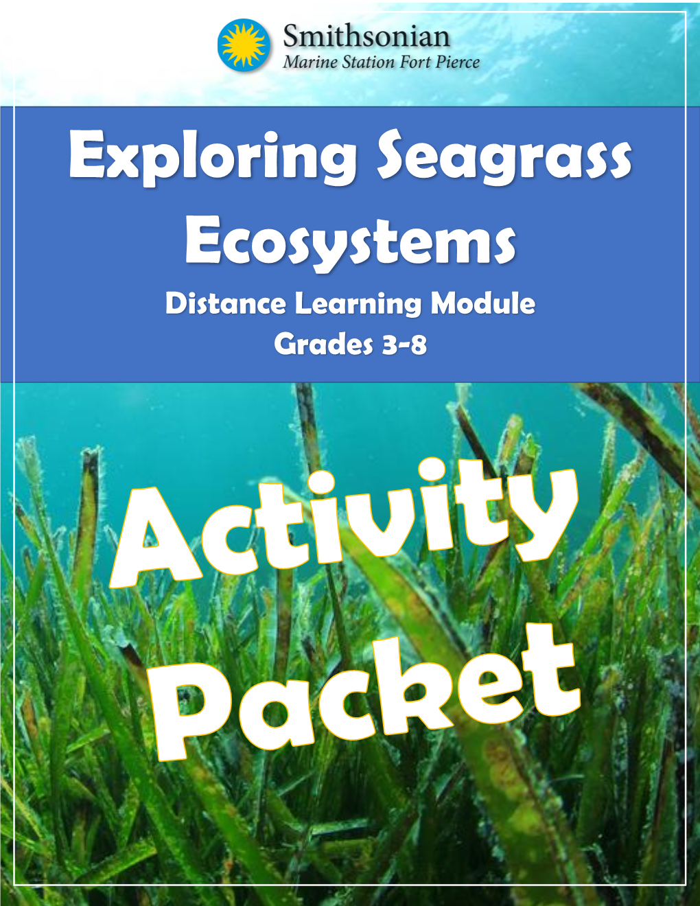 Exploring Seagrass Ecosystems Distance Learning Module Grades 3-8