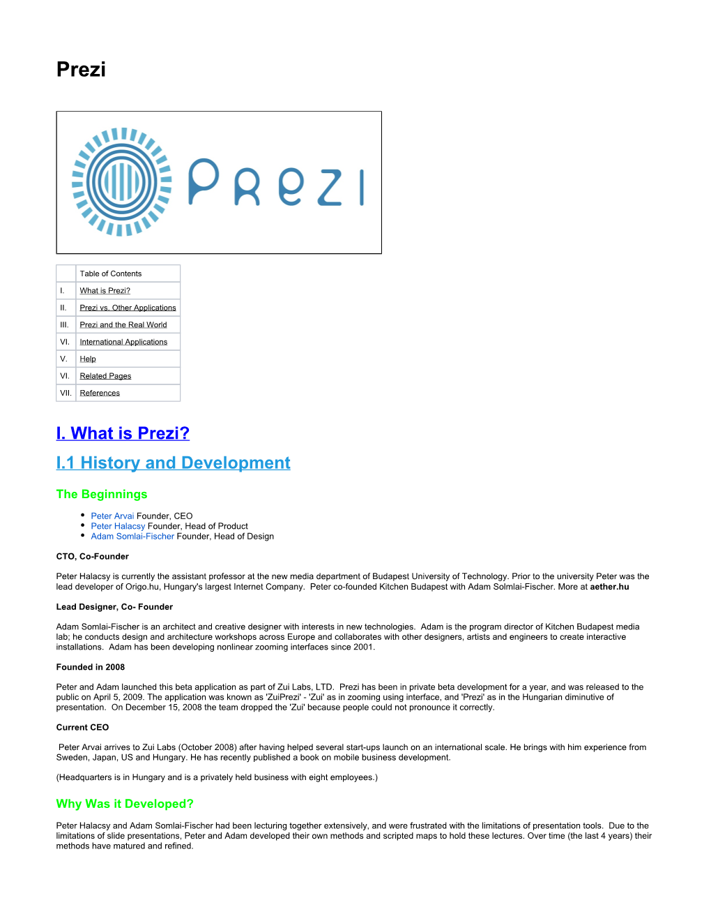 I. What Is Prezi? I.1 History and Development