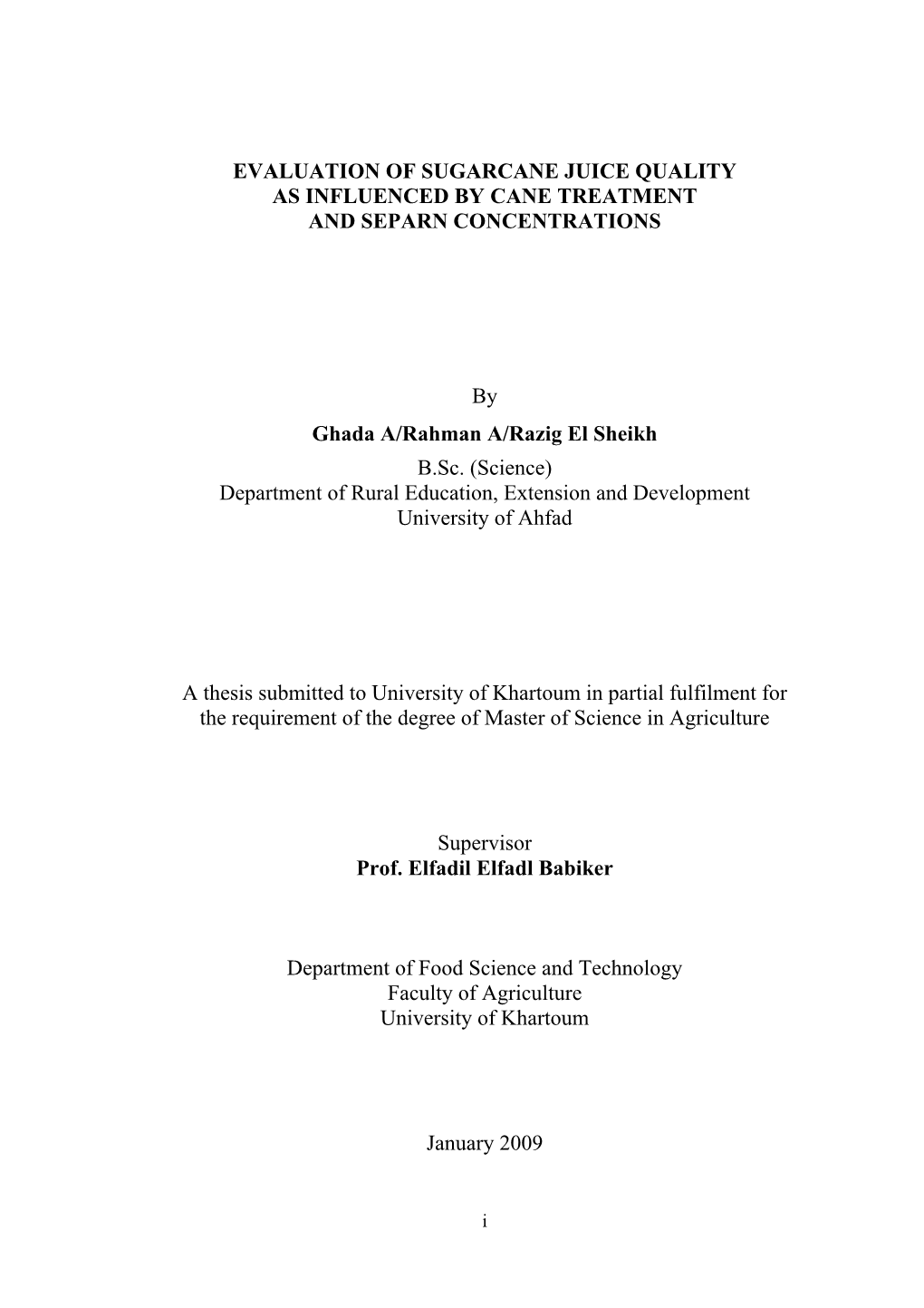 Evaluation of Sugarcane Juice Quality As Influenced by Cane Treatment and Separn Concentrations