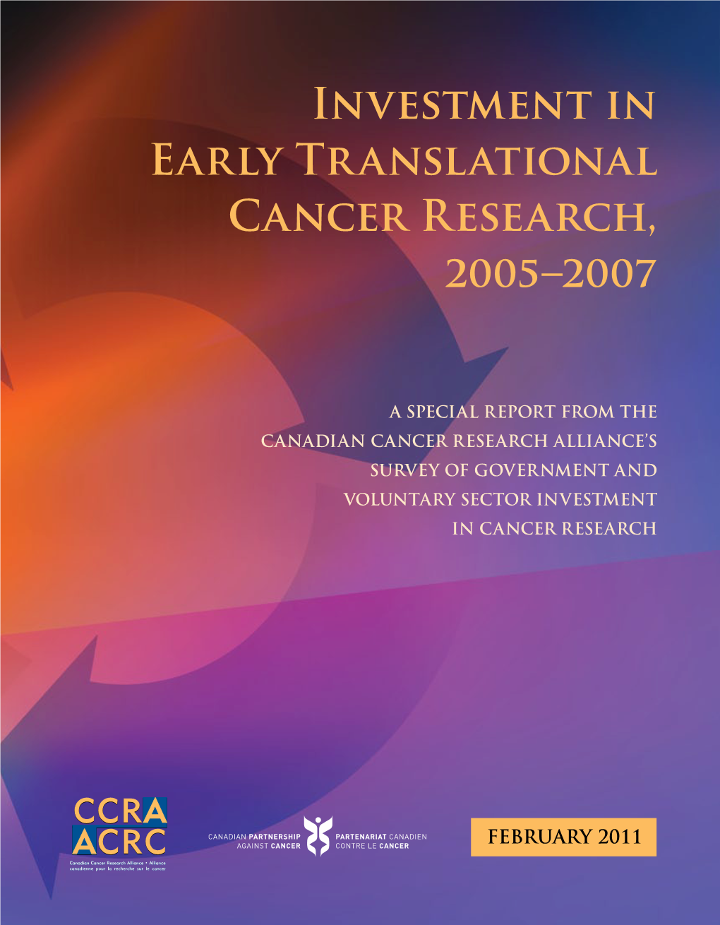 Investment in Early Translational Cancer Research in Canada, 2005–2007