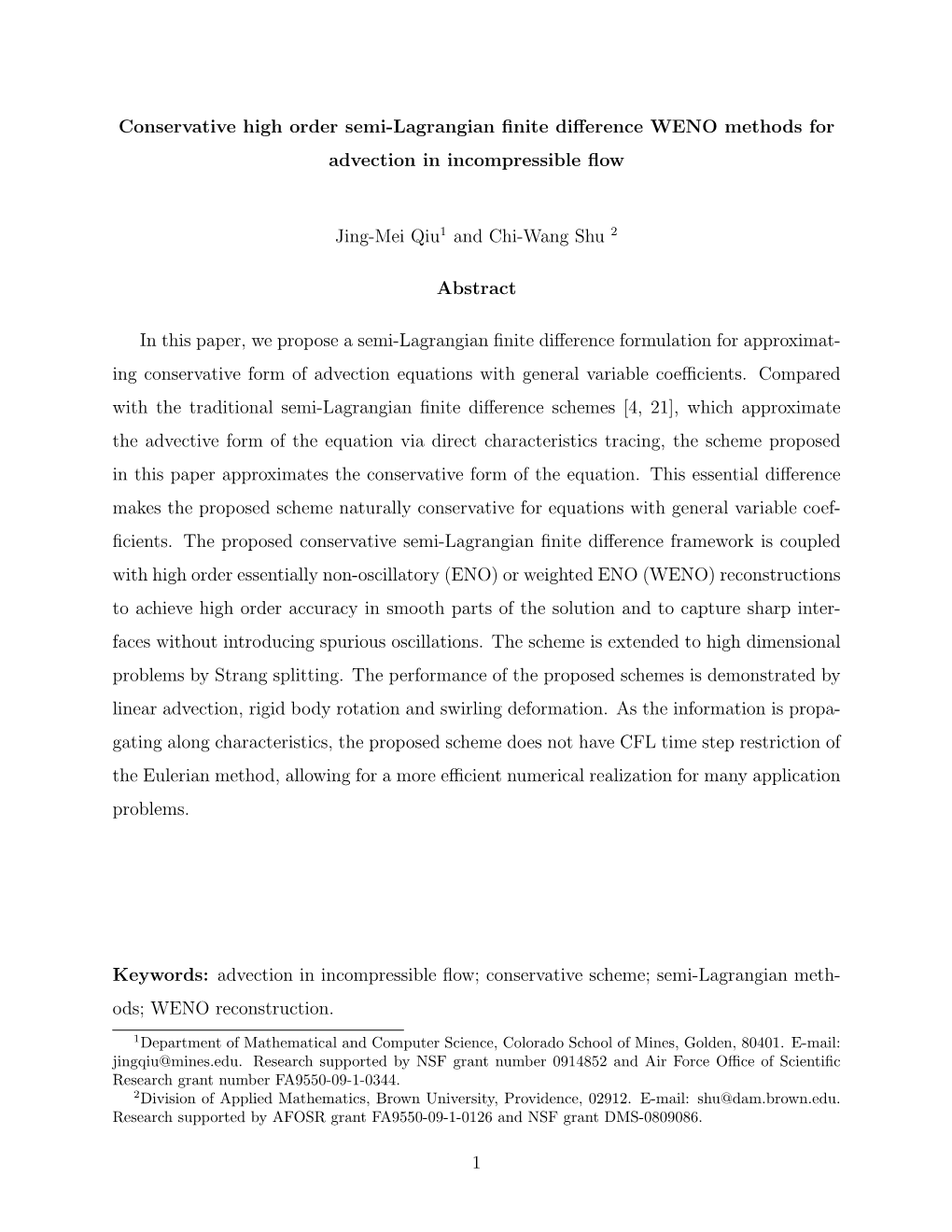 Conservative High Order Semi-Lagrangian Finite Difference WENO Methods for Advection in Incompressible Flow Jing-Mei Qiu1 and Ch