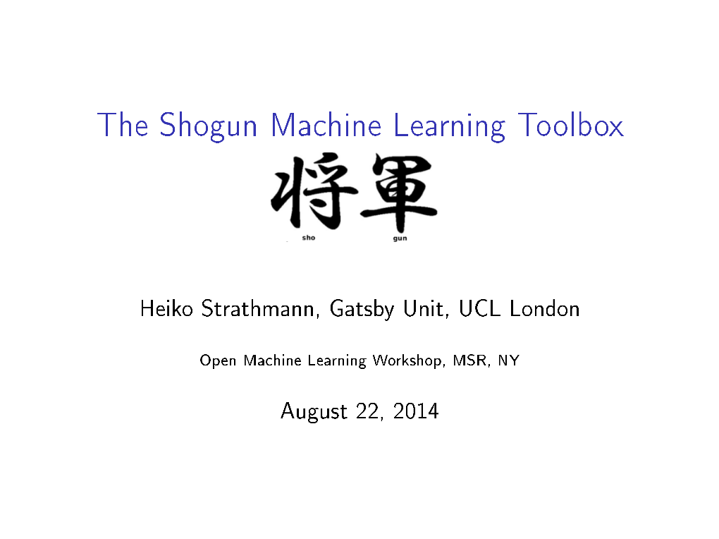 The Shogun Machine Learning Toolbox