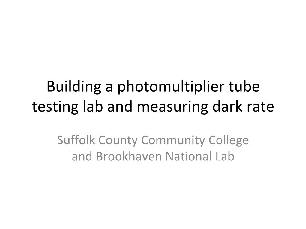 Building a Photomultiplier Tube Testing Lab and Measuring Dark Rate