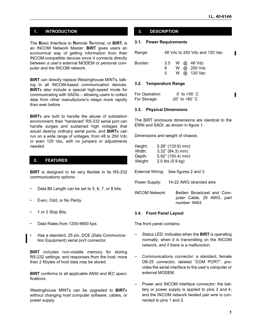 I.L. 40-614A 1 1. INTRODUCTION the Basic Interface to Remote Terminal, Or BIRT, Is an INCOM Network Master. BIRT Gives Users An