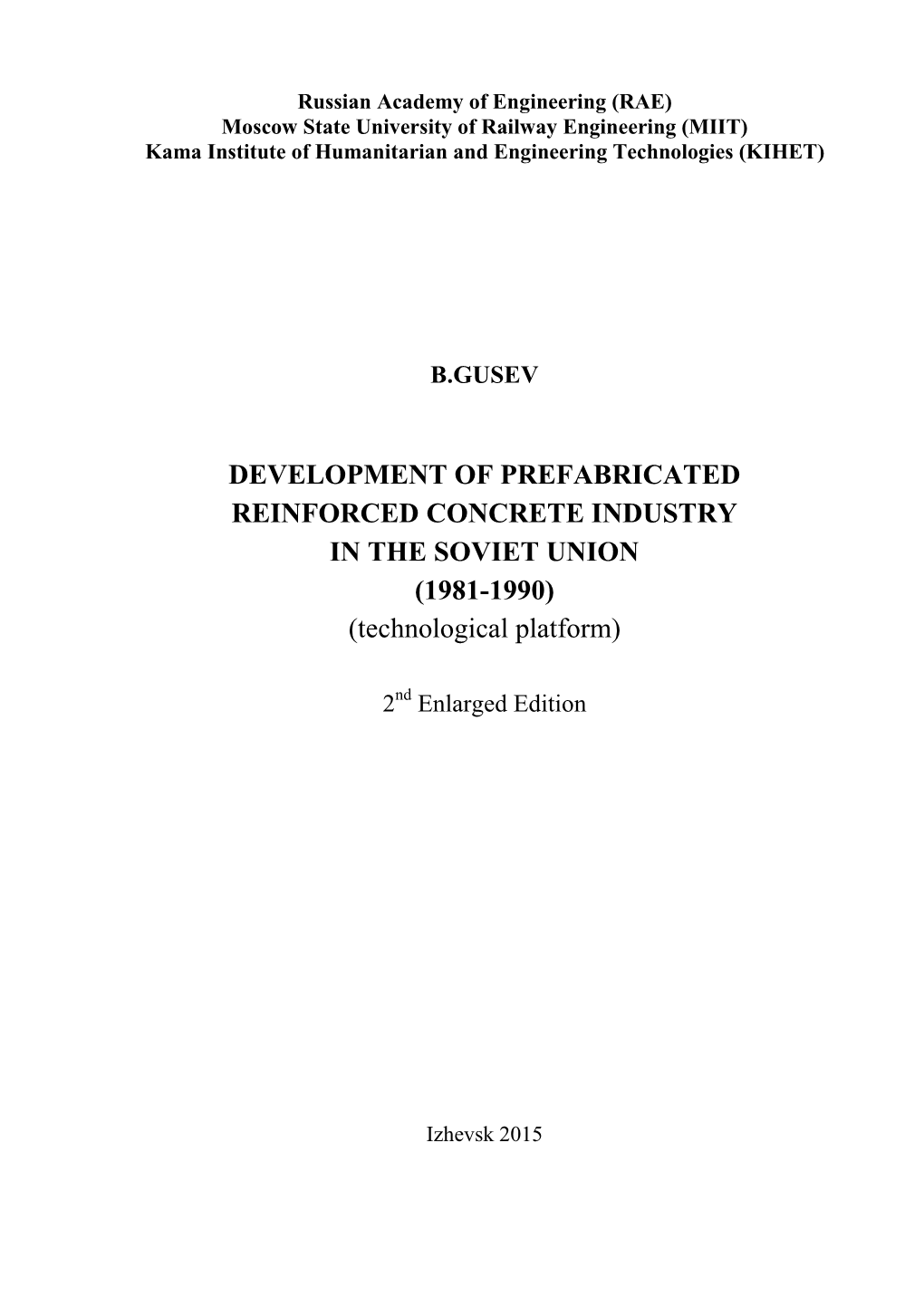 DEVELOPMENT of PREFABRICATED REINFORCED CONCRETE INDUSTRY in the SOVIET UNION (1981-1990) (Technological Platform)