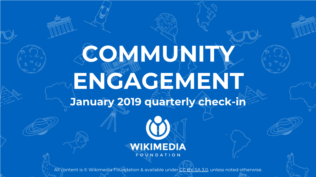 COMMUNITY ENGAGEMENT January 2019 Quarterly Check-In