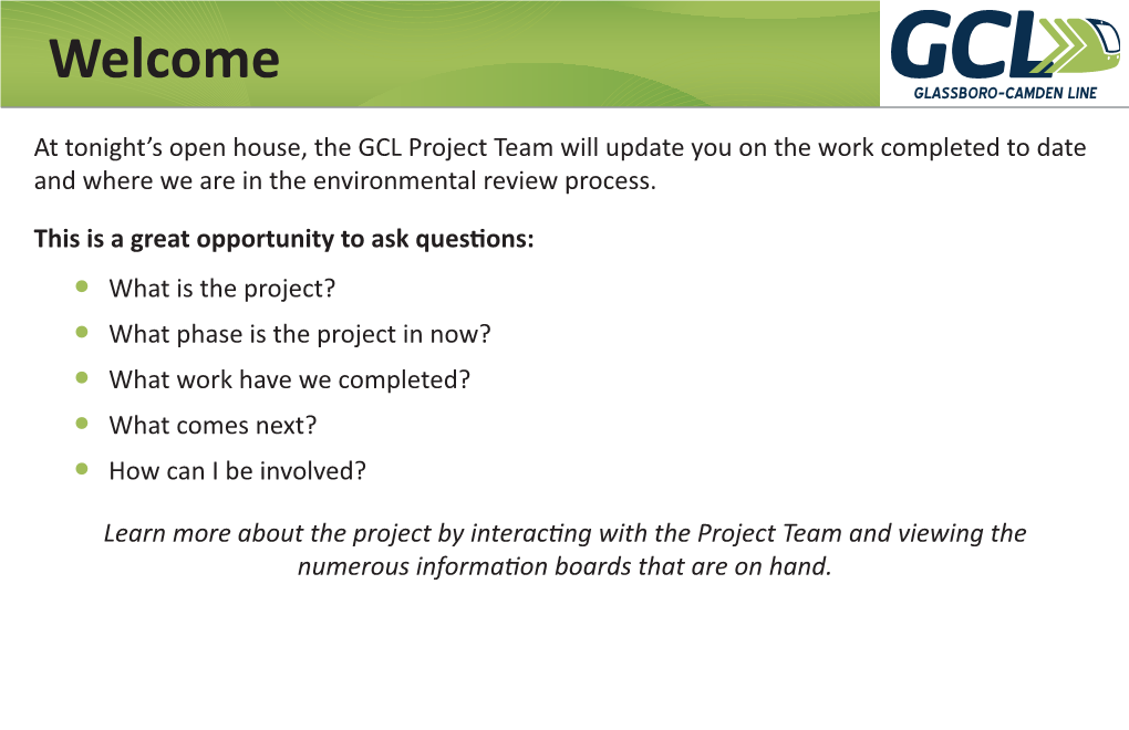 At Tonight's Open House, the GCL Project Team Will Update You on The