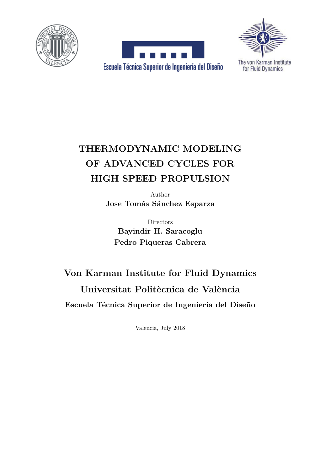 THERMODYNAMIC MODELING of ADVANCED CYCLES for HIGH SPEED PROPULSION Von Karman Institute for Fluid Dynamics Universitat Politèc