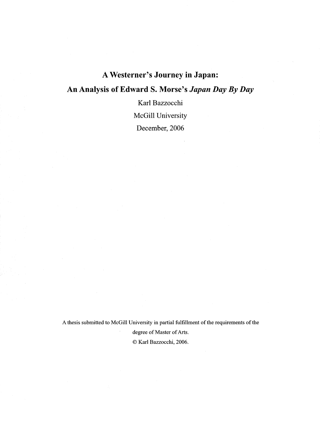 An Analysis of Edward S. Morse's Japan Day by Day Karl Bazzocchi Mcgill University December, 2006