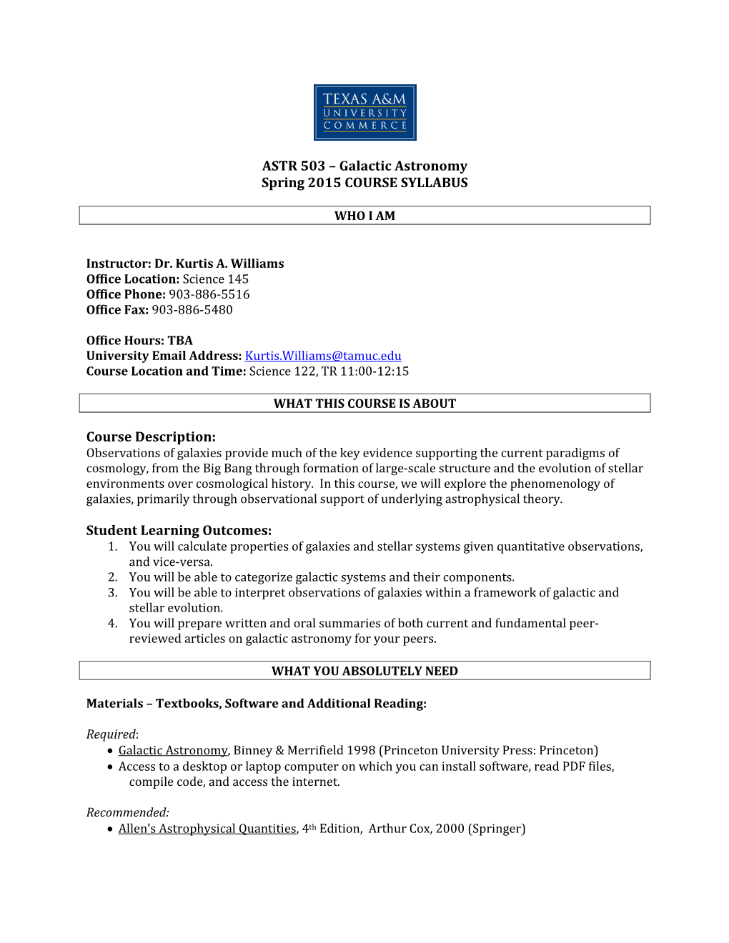 ASTR 503 – Galactic Astronomy Spring 2015 COURSE SYLLABUS