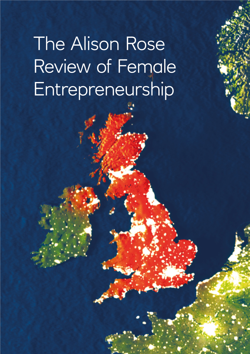 The Rose Review of Female Entrepreneurship