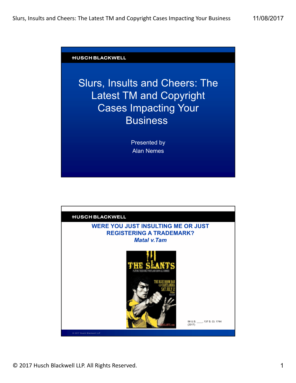 Slurs, Insults and Cheers: the Latest TM and Copyright Cases Impacting Your Business 11/08/2017