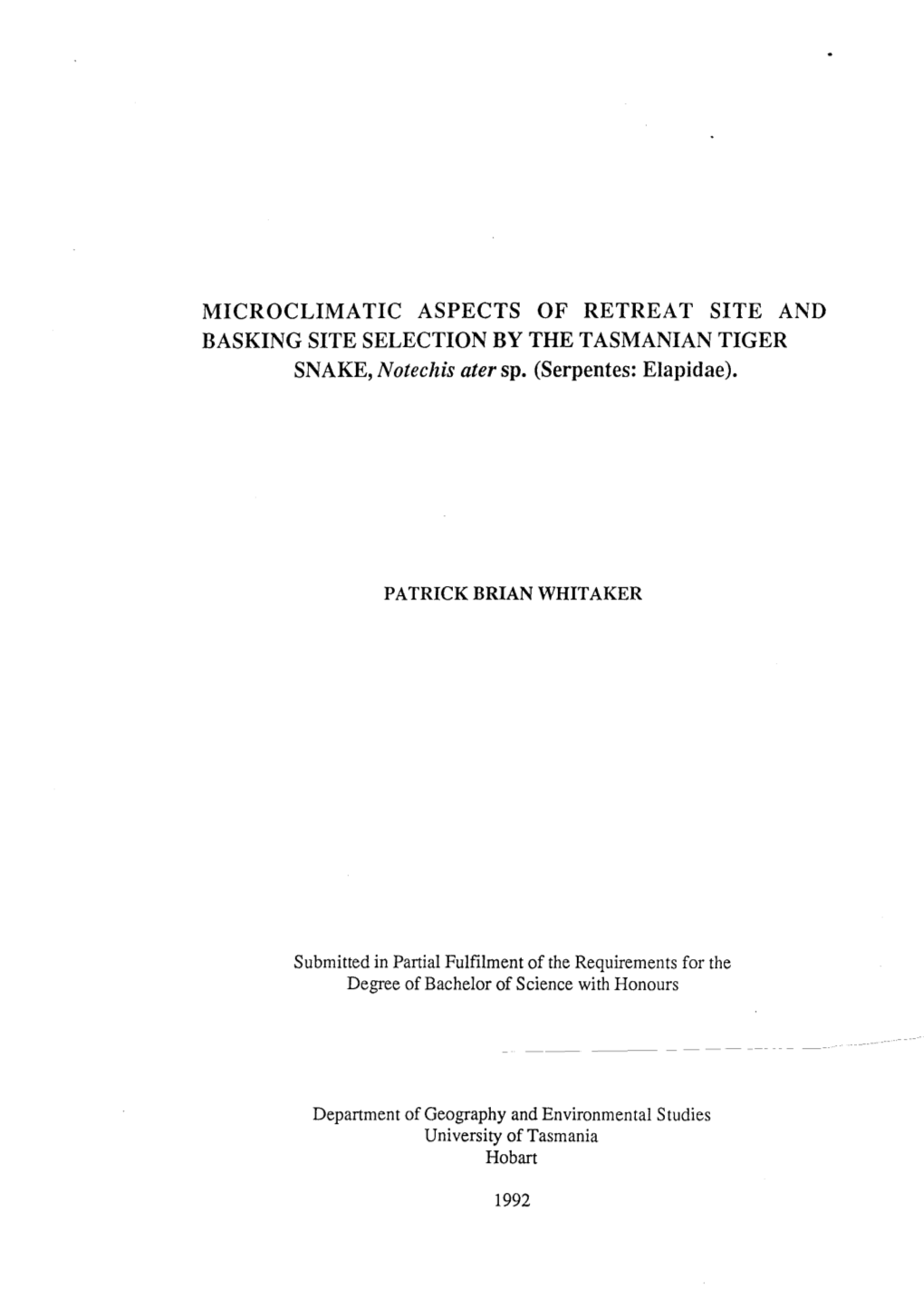 MICROCLIMATIC ASPECTS of RETREAT SITE and BASKING SITE SELECTION by the TASMANIAN TIGER SNAKE, Notechis Ater Sp