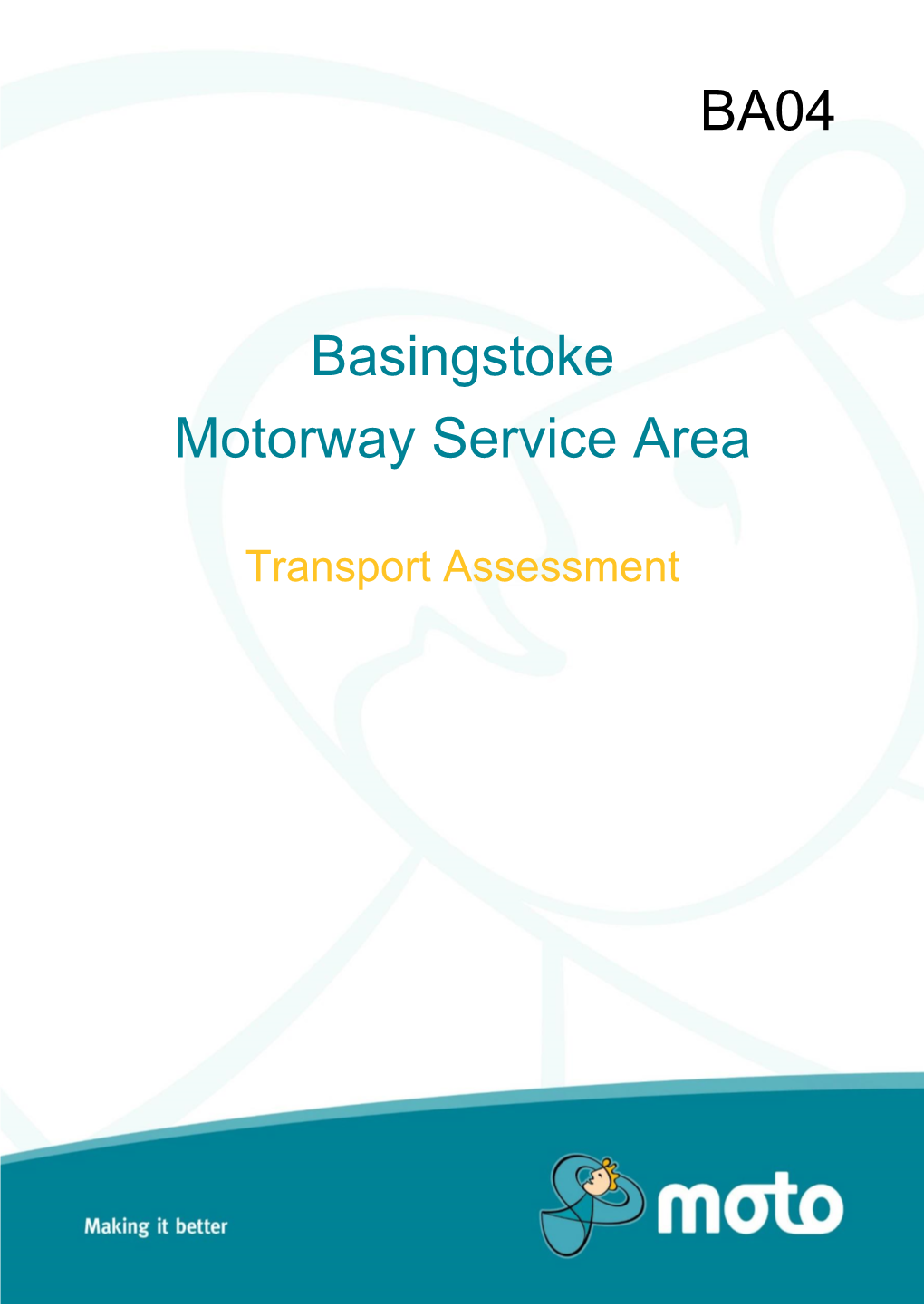 Basingstoke Motorway Service Area Junction 6 M3 Motorway Transport Assessment Page Left Intentionally Blank