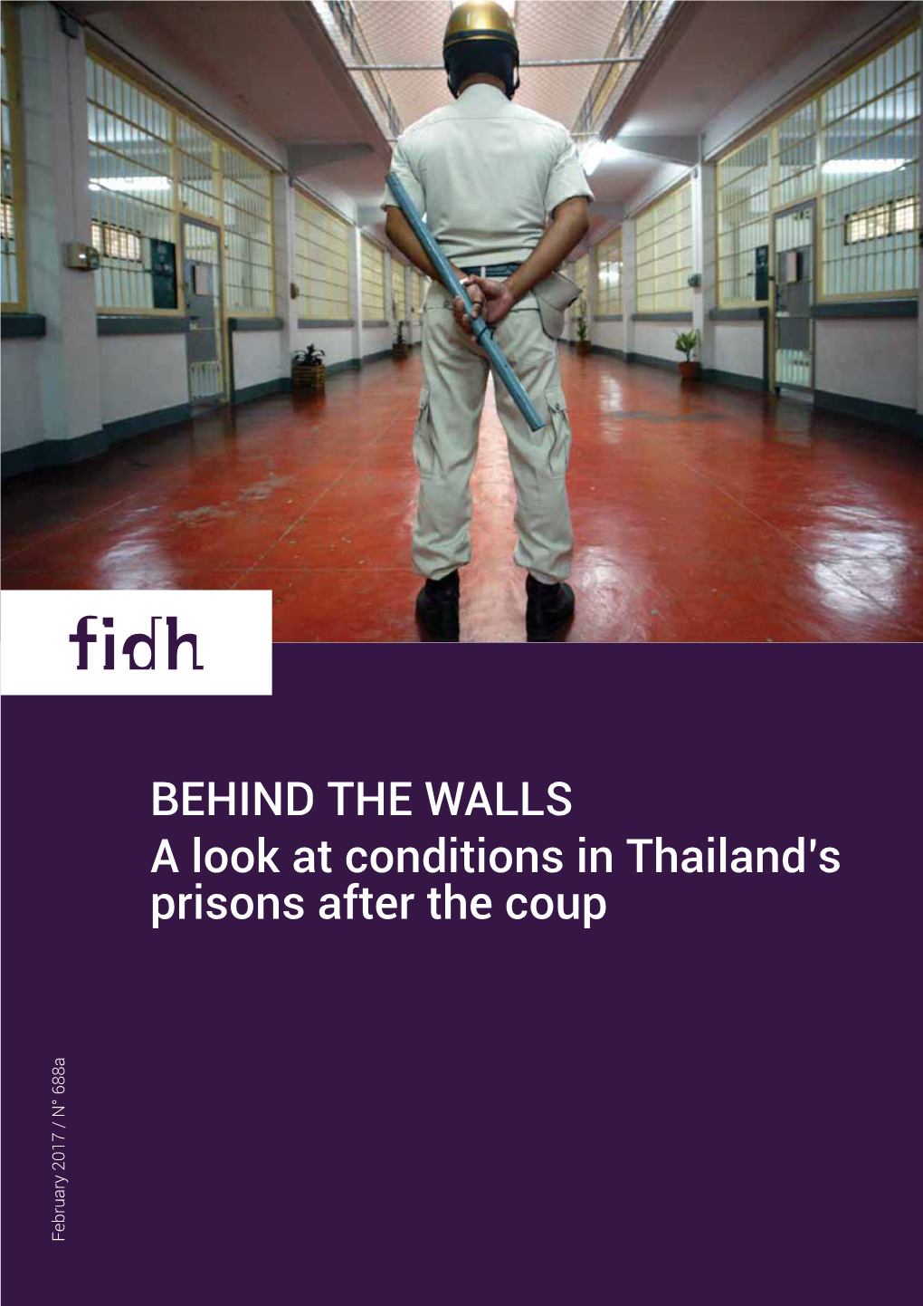 BEHIND the WALLS a Look at Conditions in Thailand's Prisons