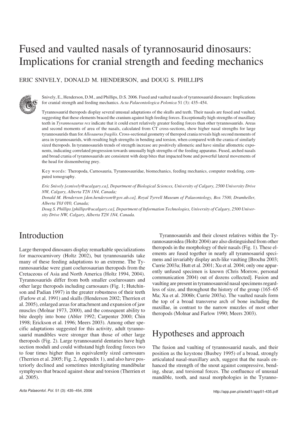 Fused and Vaulted Nasals of Tyrannosaurid Dinosaurs: Implications for Cranial Strength and Feeding Mechanics