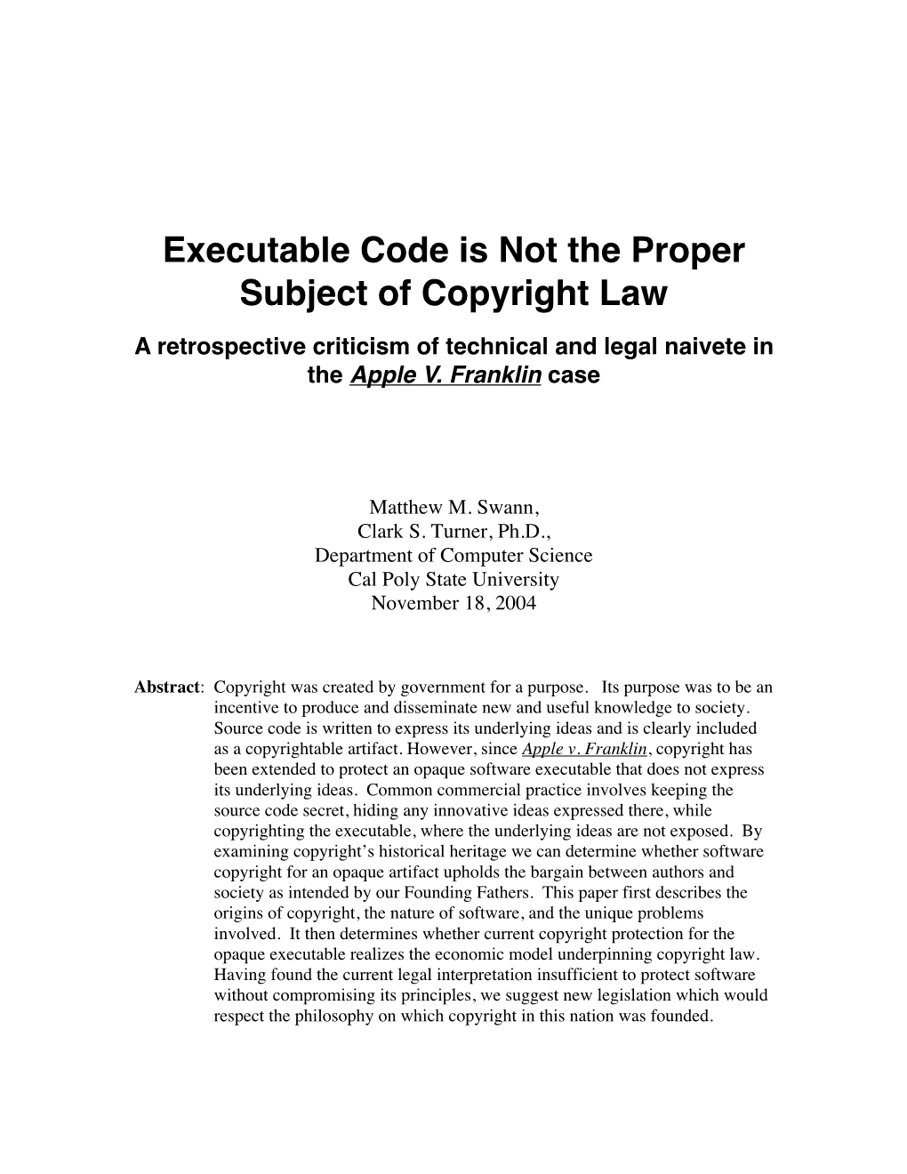 Executable Code Is Not the Proper Subject of Copyright Law a Retrospective Criticism of Technical and Legal Naivete in the Apple V