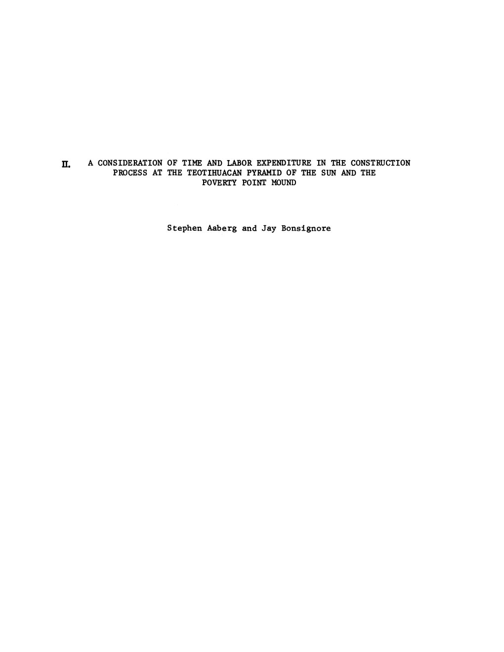 I. a Consideration of Tine and Labor Expenditurein the Constrijction Process at the Teotihuacan Pyramid of the Sun and the Pover