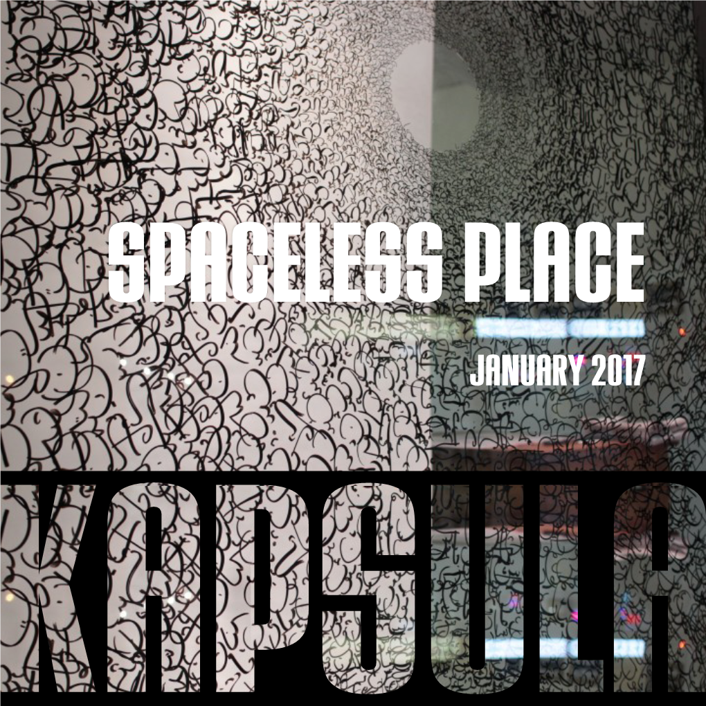 “Spaceless Place.” KAPSULA Magazine, Issue 2.1 (2017)