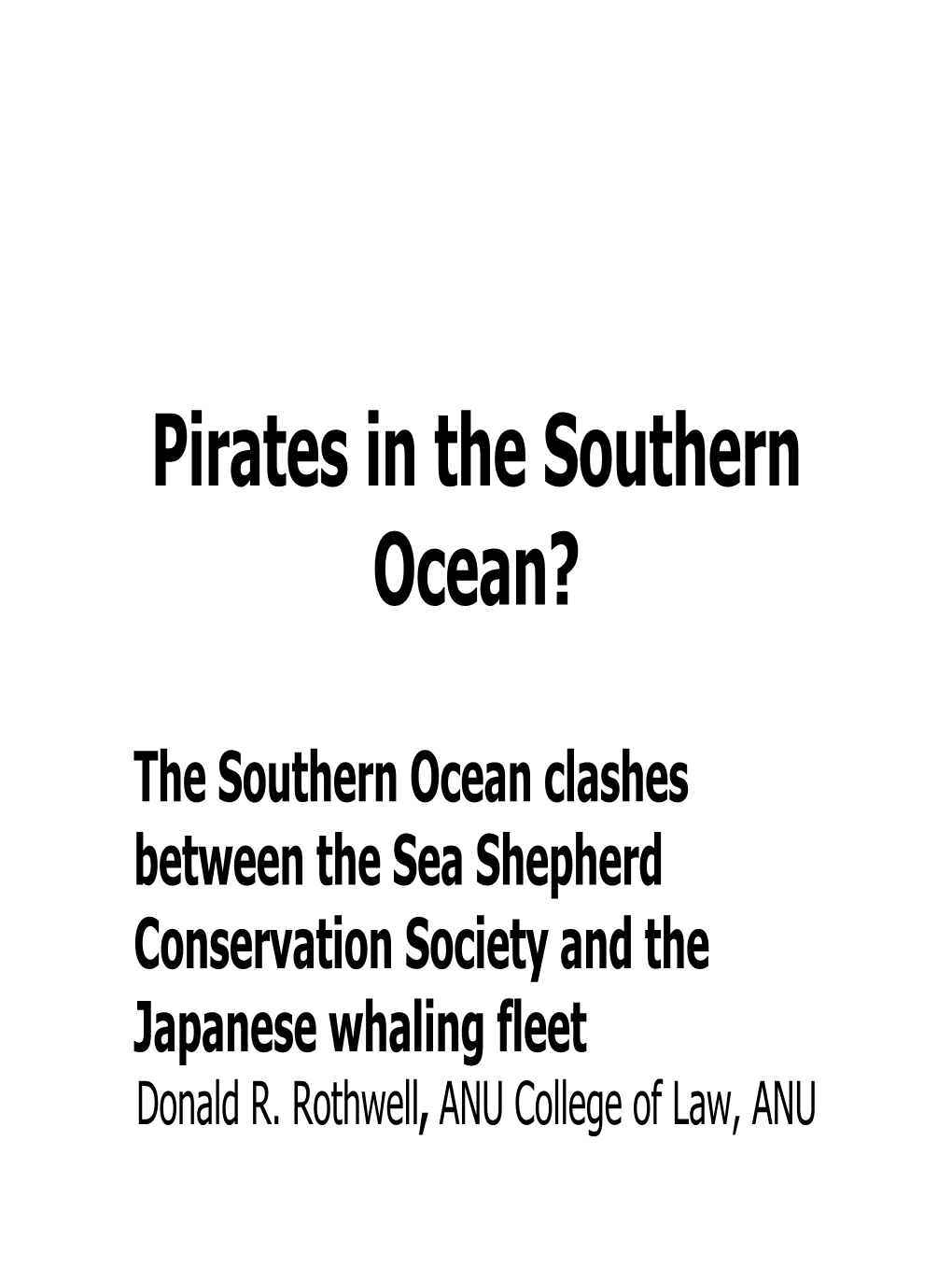 Pirates in the Southern Ocean?