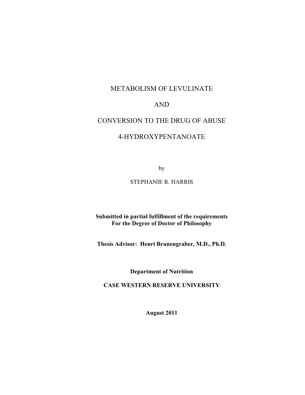 Metabolism of Levulinate and Conversion to the Drug Of