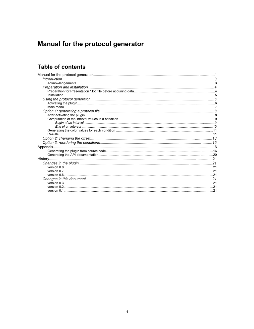 Use of the Protocol Generator
