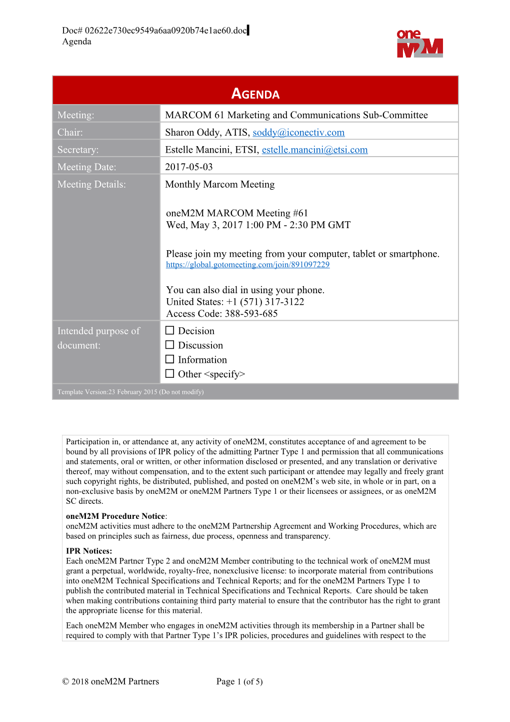 Onem2m Procedure Notice : Onem2m Activities Must Adhere to the Onem2m Partnership Agreement