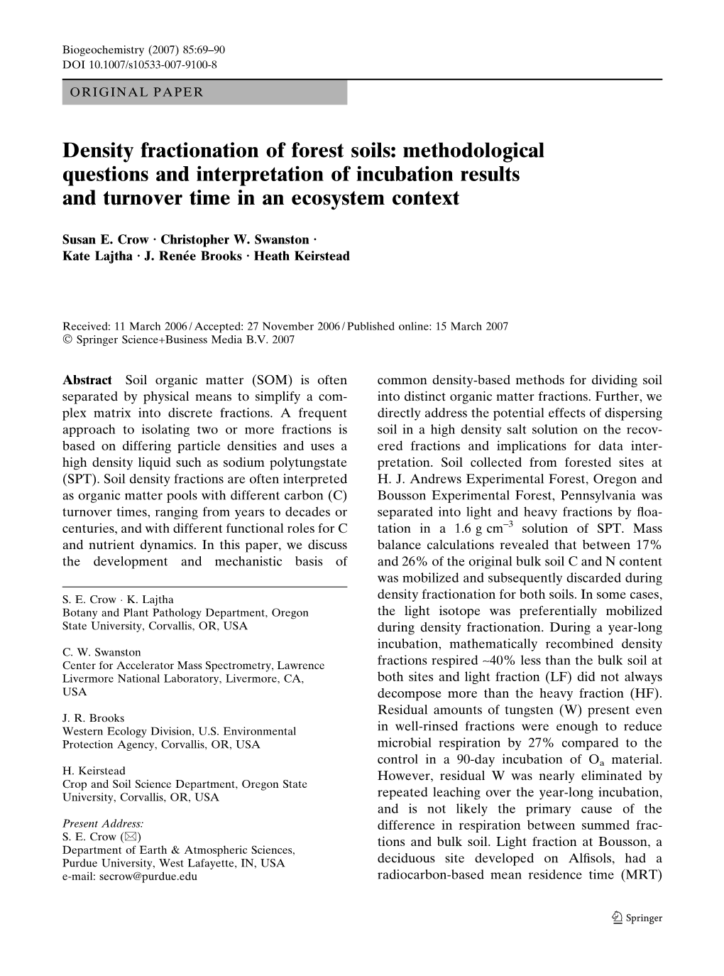 Density Fractionation of Forest Soils: Methodological Questions and Interpretation of Incubation Results and Turnover Time in an Ecosystem Context